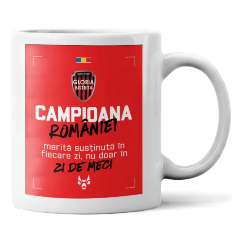 Cană ceramică Gloria Bistrița cu textul Campioana României merită susținută în fiecare zi