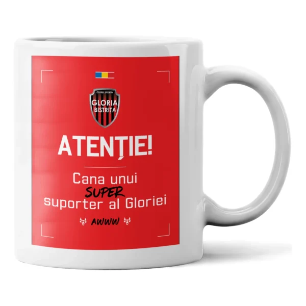 Cană ceramică Gloria Bistrița cu textul Atenție! Cana unui super suporter al Gloriei